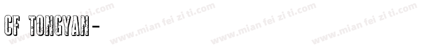 CF TongYan字体转换